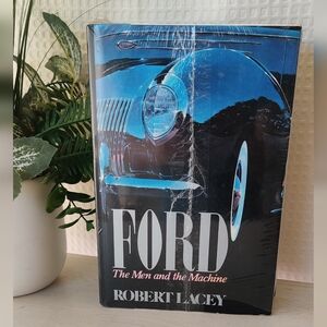 Ford The Men and the Machine by Robert Lacey Hardcover Book